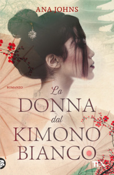 La donna dal kimono bianco - Ana Johns