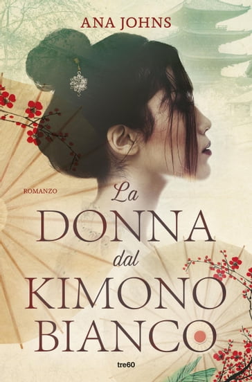 La donna dal kimono bianco - Ana Johns