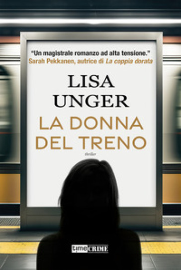 La donna del treno - Lisa Unger