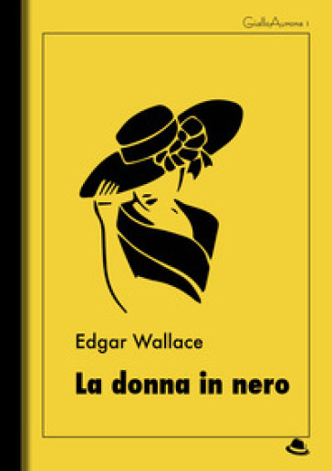 La donna in nero - Edgar Wallace