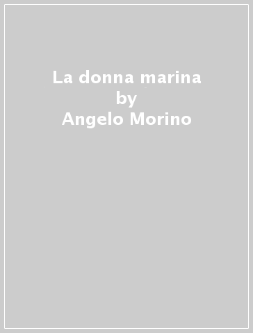 La donna marina - Angelo Morino