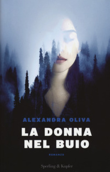 La donna nel buio - Alexandra Oliva
