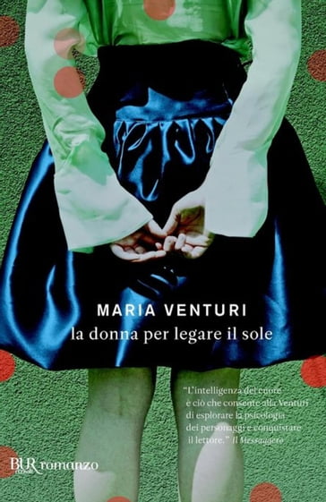 La donna per legare il sole - Maria Venturi