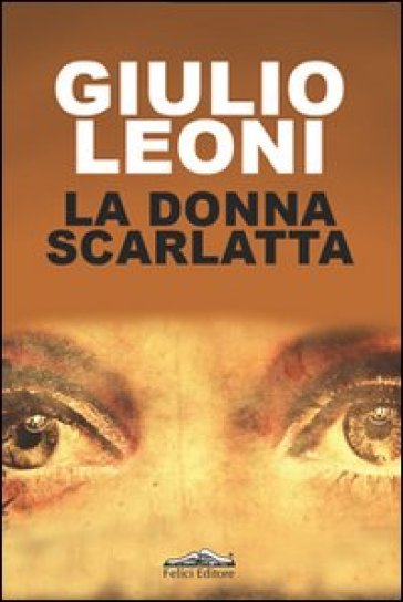 La donna scarlatta - Giulio Leoni