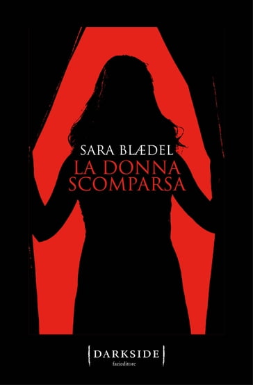 La donna scomparsa - Sara Blaedel