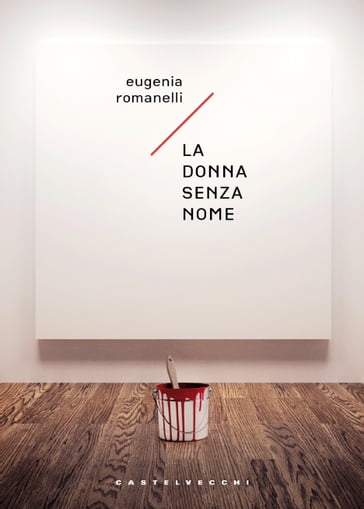 La donna senza nome - Eugenia Romanelli