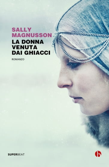 La donna venuta dai ghiacci - Sally Magnusson