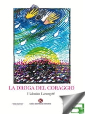 La droga del coraggio