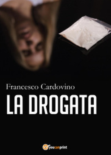 La drogata - Francesco Cardovino