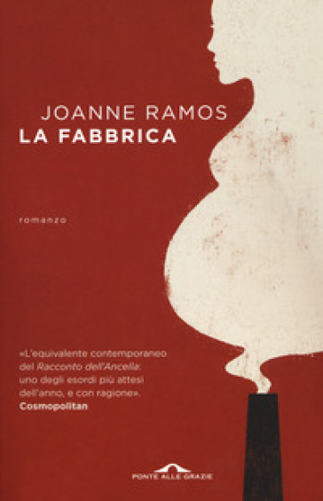 La fabbrica - Joanne Ramos