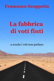 La fabbrica di voti finti