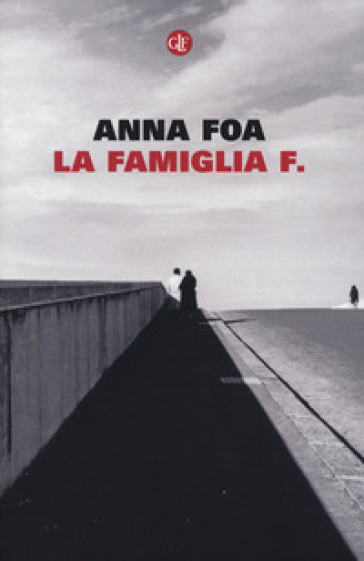 La famiglia F. - Anna Foa