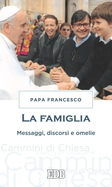 La famiglia - Francesco Papa