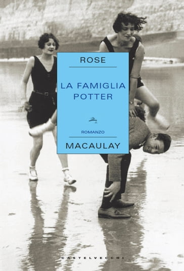 La famiglia Potter - Rose Macaulay