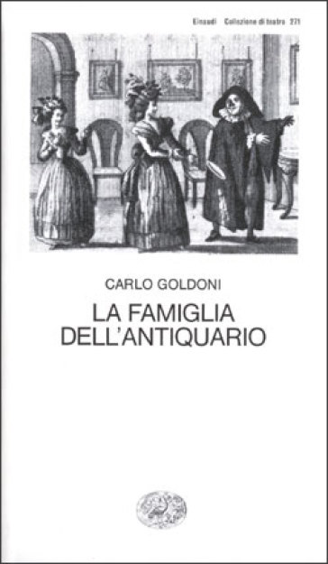 La famiglia dell'antiquario - Carlo Goldoni