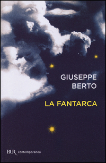 La fantarca - Giuseppe Berto