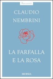 La farfalla e la rosa