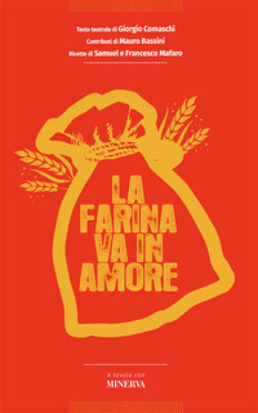 La farina va in amore - Giorgio Comaschi - Mauro Bassini - Samuel Mafaro - Francesco Mafaro