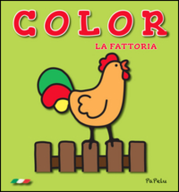 La fattoria. Color - Eugenia Dolzhenkova - Luca Grigolato