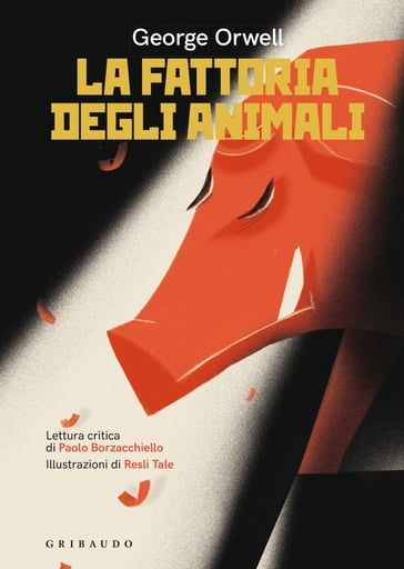 La fattoria degli animali - Orwell George - Paolo Borzacchiello