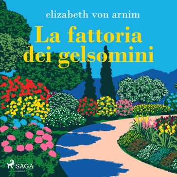 La fattoria dei gelsomini - Elizabeth von Arnim