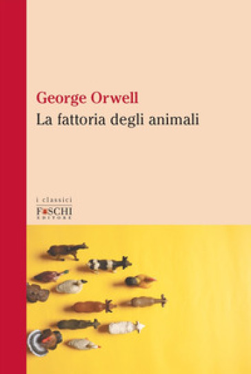 La fattoria di animali - George Orwell