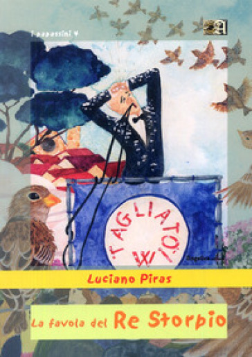 La favola del re storpio - Luciano Piras
