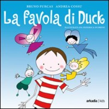 La favola di Duck - Bruno Furcas - Andrea Cossu