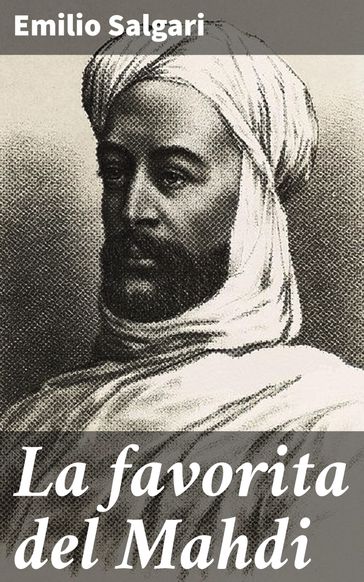 La favorita del Mahdi - Emilio Salgari