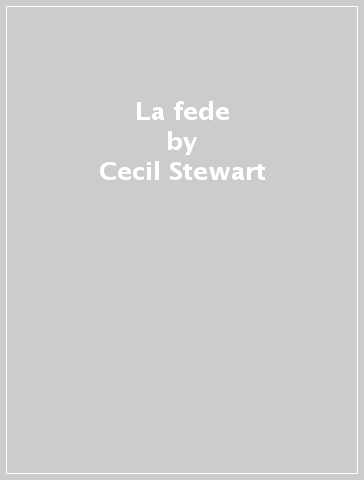 La fede - Cecil Stewart