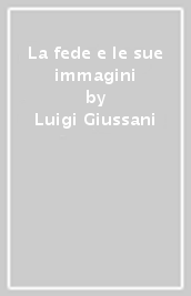 La fede e le sue immagini