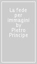 La fede per immagini