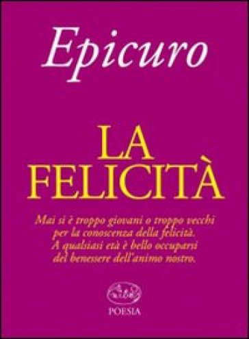 La felicità - Epicuro