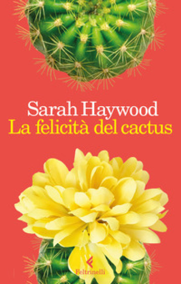 La felicità del cactus - Sara Haywood