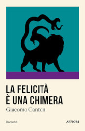 La felicità è una chimera