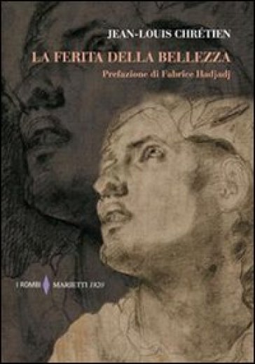 La ferita della bellezza - Jean-Louis Chrétien