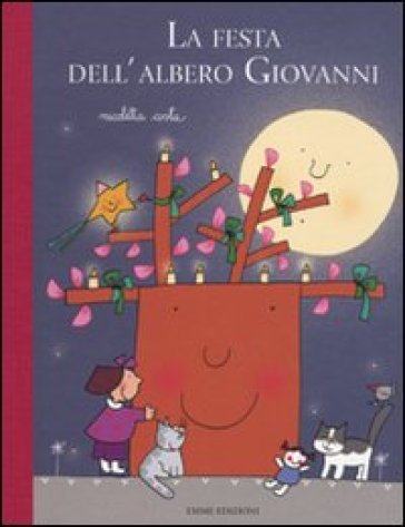 La festa dell'albero Giovanni - Nicoletta Costa