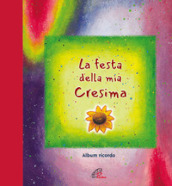 La festa della mia cresima