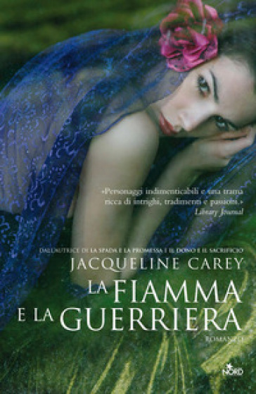 La fiamma e la guerriera - Jacqueline Carey