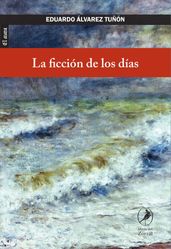 La ficción de los días