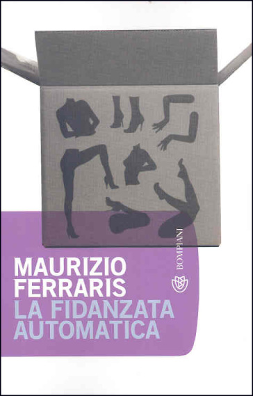 La fidanzata automatica - Maurizio Ferraris