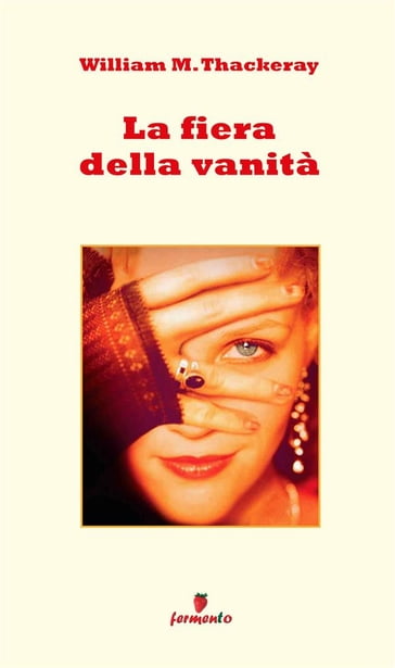 La fiera della vanità - William Makepeace Thackeray