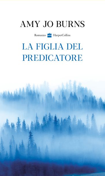 La figlia del predicatore - Amy Jo Burns