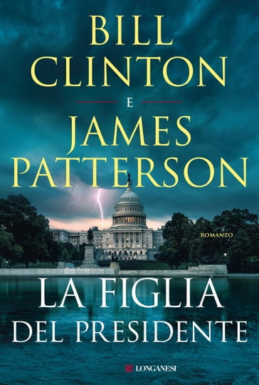 La figlia del presidente - Bill Clinton - James Patterson