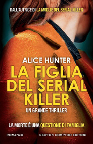 La figlia del serial killer - Alice Hunter