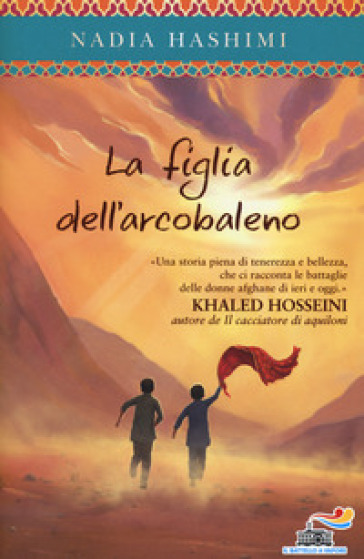 La figlia dell'arcobaleno - Nadia Hashimi