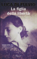 La figlia della libertà