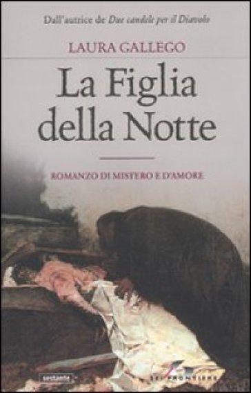 La figlia della notte - Laura Gallego