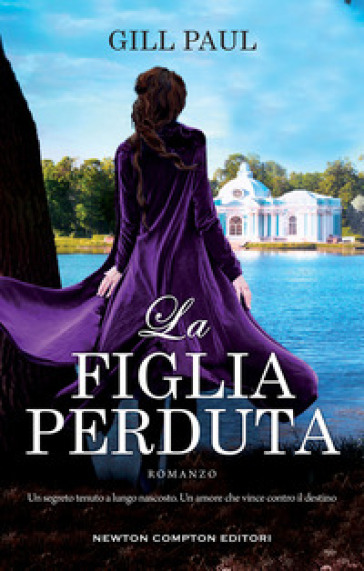 La figlia perduta - Gill Paul