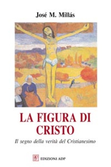 La figura di Cristo - José M. Millàs